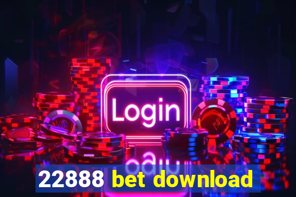 22888 bet download